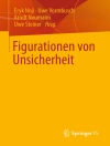 Cover of Eryk Noji & Uwe Vormbusch: Figurationen von Unsicherheit