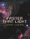 Cover of John Lucas: Faster Than Light