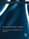 Cover of Sarah Biddulph & Sean Cooney: Law and Fair Work in China