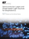 Обкладинка Paul Michael & Peter E.: Semiconductor Lasers and Diode-based Light Sources for Biophotonics