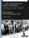 Cover of Jörg Osterloh & Kim Wünschmann: ... der schrankenlosesten Willkür ausgeliefert