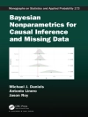 Capa do Michael J. (University of Florida, Gainesville, USA) Daniels & Antonio Linero: Bayesian Nonparametrics for Causal Inference and Missing Data Capa do Michael J. (University of Florida, Gainesville, USA) Daniels & Antonio Linero: Bayesian Nonparametrics for Causal Inference and Missing Data