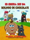 Bìa của Janaina & Matos Bispo: Eu queria ser um bolinho de chocolate