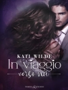 Cover of Kati Wilde: In viaggio verso noi