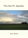 Cover of Bob Miller: The Earth Speaks