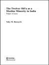 Örtmek Toby Howarth: The Twelver Shi''a as a Muslim Minority in India Örtmek Toby Howarth: The Twelver Shi''a as a Muslim Minority in India