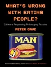 Cover of Peter Cave: What's Wrong with Eating People?