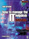 Hoes van Noel Bruton: How to Manage the IT Help Desk