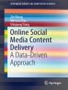 Cover of Zhi Wang & Wenwu Zhu: Online Social Media Content Delivery