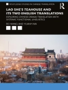 Cover of Yuanyi Ma & Bo Wang: Lao She's Teahouse and Its Two English Translations