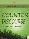 Couverture du Chin Ce & Charles Smith: Counter Discourse in African Literature