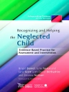 Cover of Jane Scott & Julie Taylor: Recognizing and Helping the Neglected Child