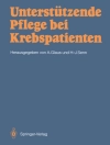Cover of Agnes Glaus & Hans-Jorg Senn: Unterstützende Pflege bei Krebspatienten