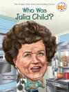 Cover of Geoff Edgers & Carlene Hempel: Who Was Julia Child?