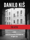 Cover of Danilo Kis: The Attic