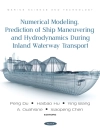 Capa do Peng Du: Numerical Modeling, Prediction of Ship Maneuvering and Hydrodynamics during Inland Waterway Transport