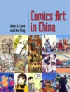 Couverture du John A. Lent & Ying Xu: Comics Art in China