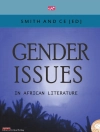 Couverture du Chin Ce & Charles Smith: Gender Issues in African Literature