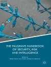 Cover of Robert Dover & Huw Dylan: The Palgrave Handbook of Security, Risk and Intelligence
