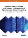 का आवरण Stepan Bilan: Formation Methods, Models, and Hardware Implementation of Pseudorandom Number Generators: Emerging Research and Opportunities