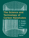 Cover von K. Fukui & Kazuyoshi Tanaka: Science and Technology of Carbon Nanotubes