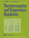 Portada de J. Bligh & K. Voigt: Thermoreception and Temperature Regulation
