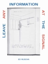 Cover of Ed Ruscha: Leave Any Information at the Signal