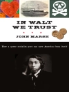 Cover of John Marsh: In Walt We Trust