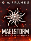 Cover of G.A. Franks: Maelstorm