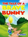 Capa do S Jones: The Tale Of A Brave Bunny