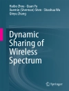 Örtmek Haibo Zhou & Quan Yu: Dynamic Sharing of Wireless Spectrum