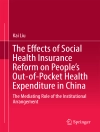ปกของ Kai Liu: The Effects of Social Health Insurance Reform on People’s Out-of-Pocket Health Expenditure in China