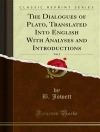 Cover of B. Jowett: The Dialogues of Plato, Translated Into English With Analyses and Introductions