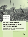 का आवरण Rob (Overseas Development Institute, UK) Tripp: Biotechnology and Agricultural Development का आवरण Rob (Overseas Development Institute, UK) Tripp: Biotechnology and Agricultural Development