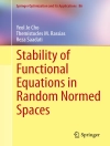 Cover of Yeol Je Cho & Themistocles M. Rassias: Stability of Functional Equations in Random Normed Spaces