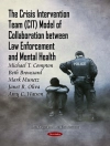 Hoes van Oliva & Beth Broussard: Crisis Intervention Team (CIT) Model of Collaboration between Law Enforcement and Mental Health