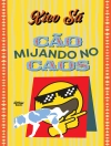 Portada de Xico Sá: Cão mijando no caos