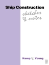 Cover of John F Kemp & Peter Young: Ship Construction Sketches and Notes