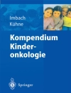 Hoes van Paul Imbach & T. Kuhne: Kompendium Kinderonkologie