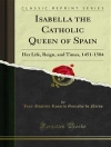 ปกของ Jean & Baptiste Rosario Gonzalve de Nervo: Isabella the Catholic Queen of Spain