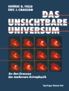 Bìa của CHAISSON & FIELD: Das unsichtbare Universum