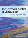 Hoes van François Grosjean & Ping Li: The Psycholinguistics of Bilingualism