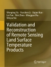 Couverture du Wenping Yu & Yuechen Li: Validation and Reconstruction of Remote Sensing Land Surface Temperature Products