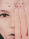 Обложка M. J. Rose: In Fidelity