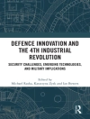 Cover of Ian Bowers & Michael Raska: Defence Innovation and the 4th Industrial Revolution