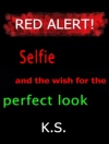 ปกของ K. S.: Selfie and the wish for the perfect look