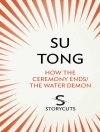Pokrywa Su Tong: How the Ceremony Ends/The Water Demon (Storycuts)