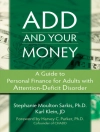 Cover of Karl Klein & Stephanie Moulton Sarkis: ADD and Your Money