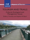 Hoes van Stephen W. Boyd & Dallen J. Timothy: Tourism and Trails