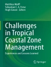 Cover of Matthias Wolff & Sebastian C.A. Ferse: Challenges in Tropical Coastal Zone Management